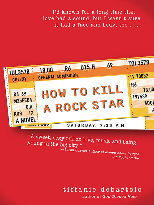 Title details for How to Kill a Rock Star by Tiffanie DeBartolo - Wait list